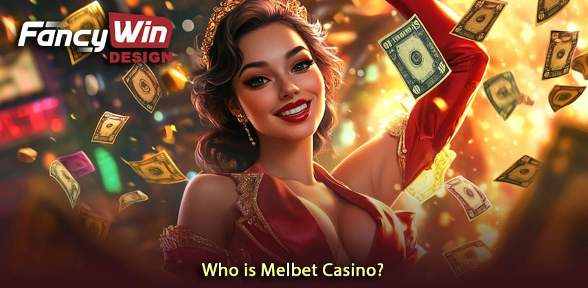 Who is Melbet Casino?